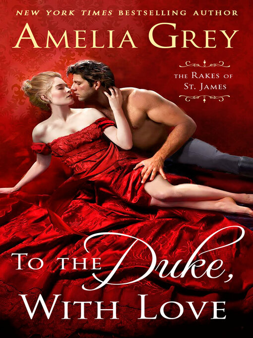 Title details for To the Duke, With Love by Amelia Grey - Available